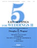 Five Easy Settings for Weddings Vol. 2